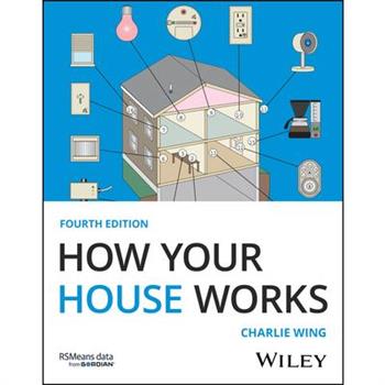 How Your House Works