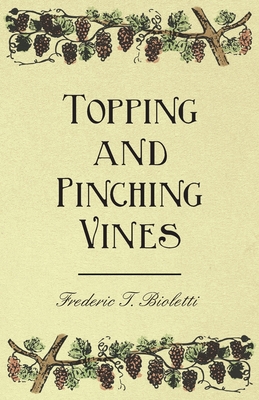 Topping and Pinching Vines