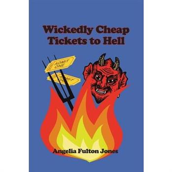 Wickedly Cheap Tickets to Hell