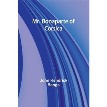 Mr. Bonaparte of Corsica