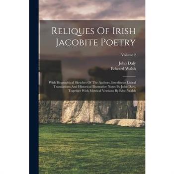 Reliques Of Irish Jacobite Poetry