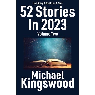 52 Stories In 2023 - Volume Two