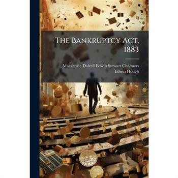 The Bankruptcy Act, 1883