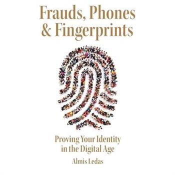Frauds, Phones & Fingerprints