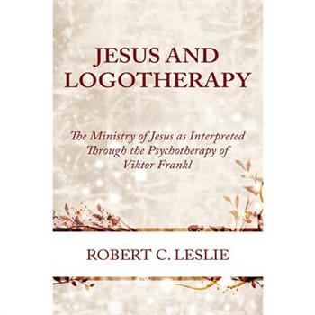 Jesus and Logotherapy
