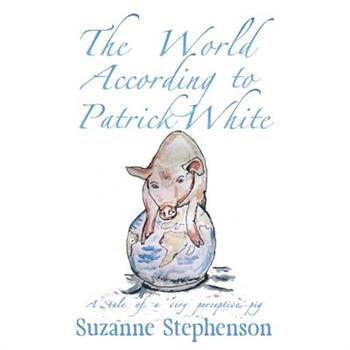 The World According to Patrick White