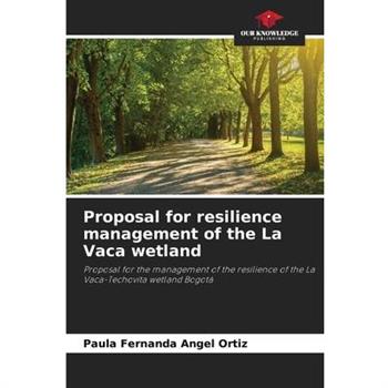 Proposal for resilience management of the La Vaca wetland