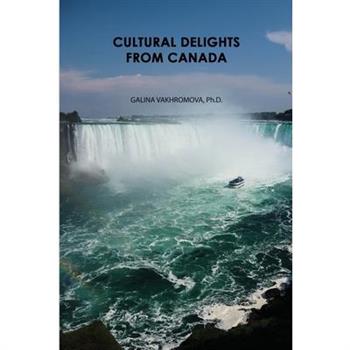 Cultural Delights from Canada