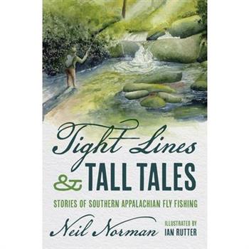 Tight Lines and Tall Tales