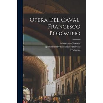 Opera Del Caval. Francesco Boromino