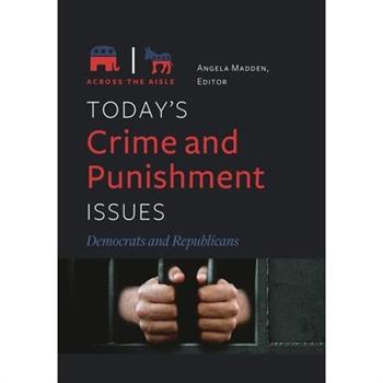 Today's Crime and Punishment Issues