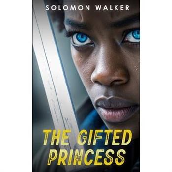 The Gifted Princess