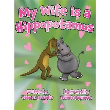 My Wife is a Hippopotamus