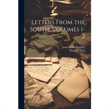 Letters From the South, Volumes 1-2