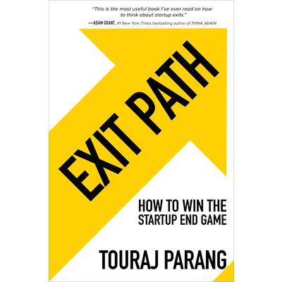 Exit Path: How to Win the Startup End Game