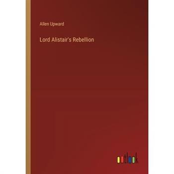 Lord Alistair’s Rebellion