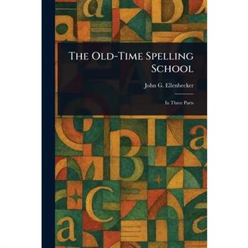 The Old-Time Spelling School