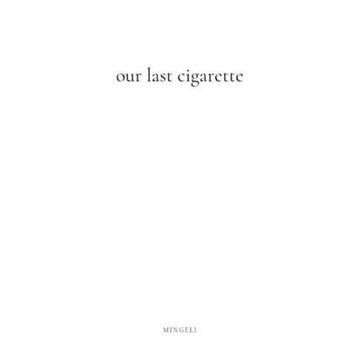 Our Last Cigarette