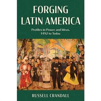 Forging Latin America