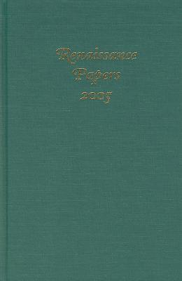 Renaissance Papers 2005
