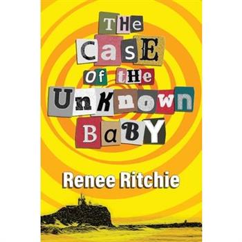 The Case of the Unknown Baby
