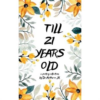Till 21 years old !!