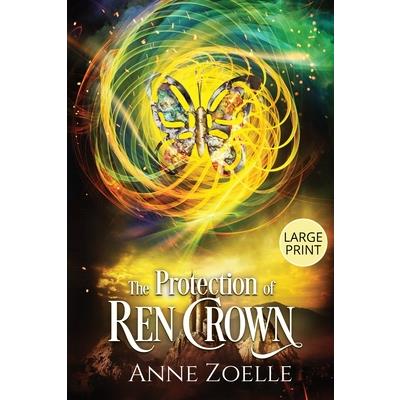 The Protection of Ren Crown - Large Print Paperback