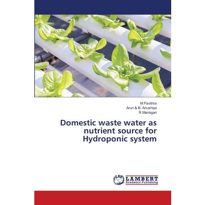 Domestic waste water as nutrient source for Hydroponic system