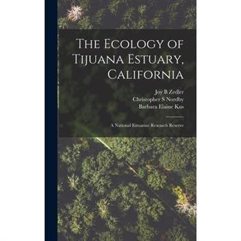 The Ecology of Tijuana Estuary, California