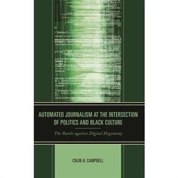 Automated Journalism at the Intersection of Politics and Black Culture