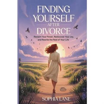 Finding Yourself After Divorce