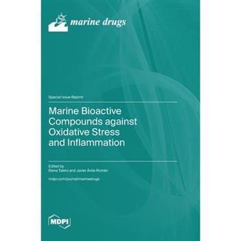 Marine Bioactive Compounds against Oxidative Stress and Inflammation