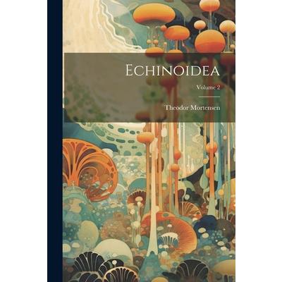 Echinoidea; Volume 2