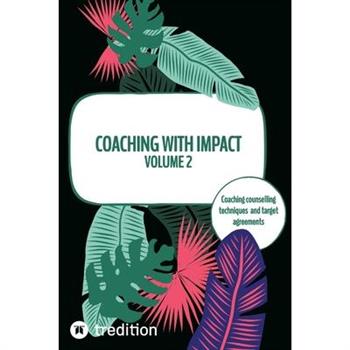 Coaching with impact Volume 2