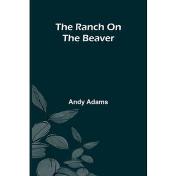 The Ranch On The Beaver