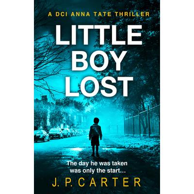 Little Boy Lost (a DCI Anna Tate Crime Thriller, Book 3)