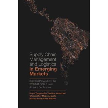 Supply Chain Management and Logistics in Emerging Markets