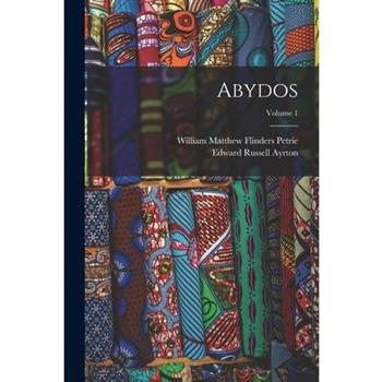 Abydos; Volume 1