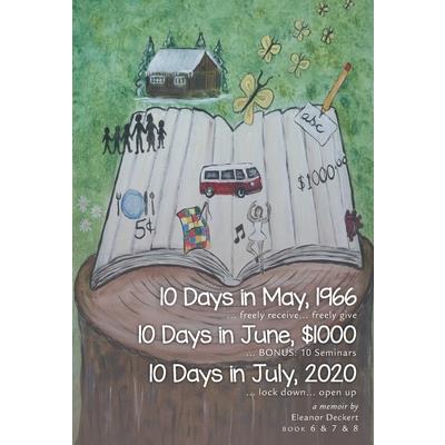 10 Days in May, 1966 & 10Days in June, $1000 & 10Days in July, 2020