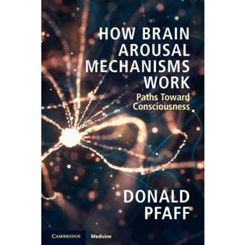 How Brain Arousal Mechanisms Work