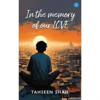 In the memory of our love