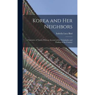 Korea and Her Neighbors
