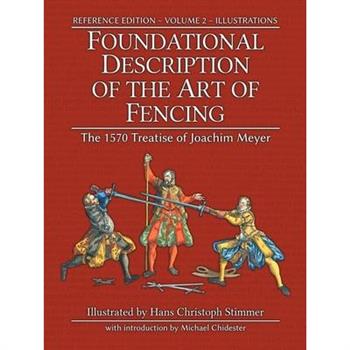Foundational Description of the Art of Fencing