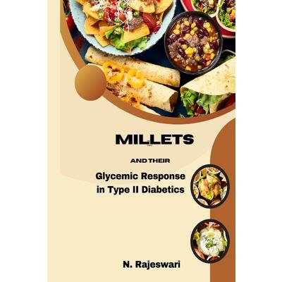 Millets and Their Glycemic Response in Type-2 Diabetics