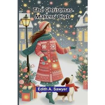 The Christmas Makers' Club