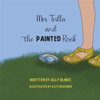 Mrs Trilla and the Painted Rock