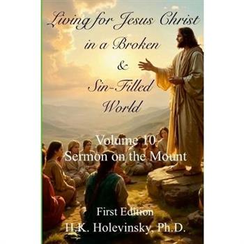 Living for Jesus Christ in a Sin-Filled World