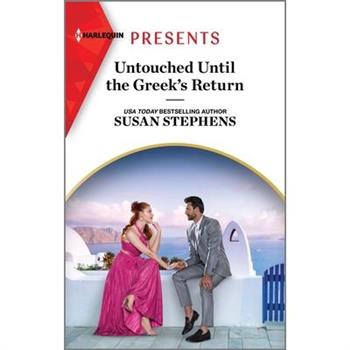 Untouched Until the Greek’s Return