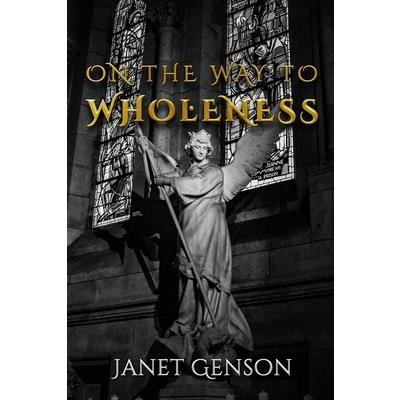 On the Way to Wholeness