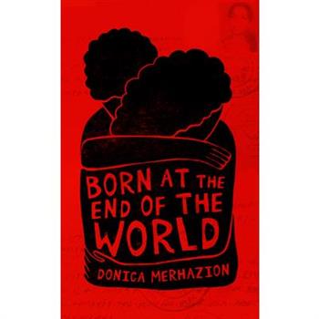 Born at the End of the World